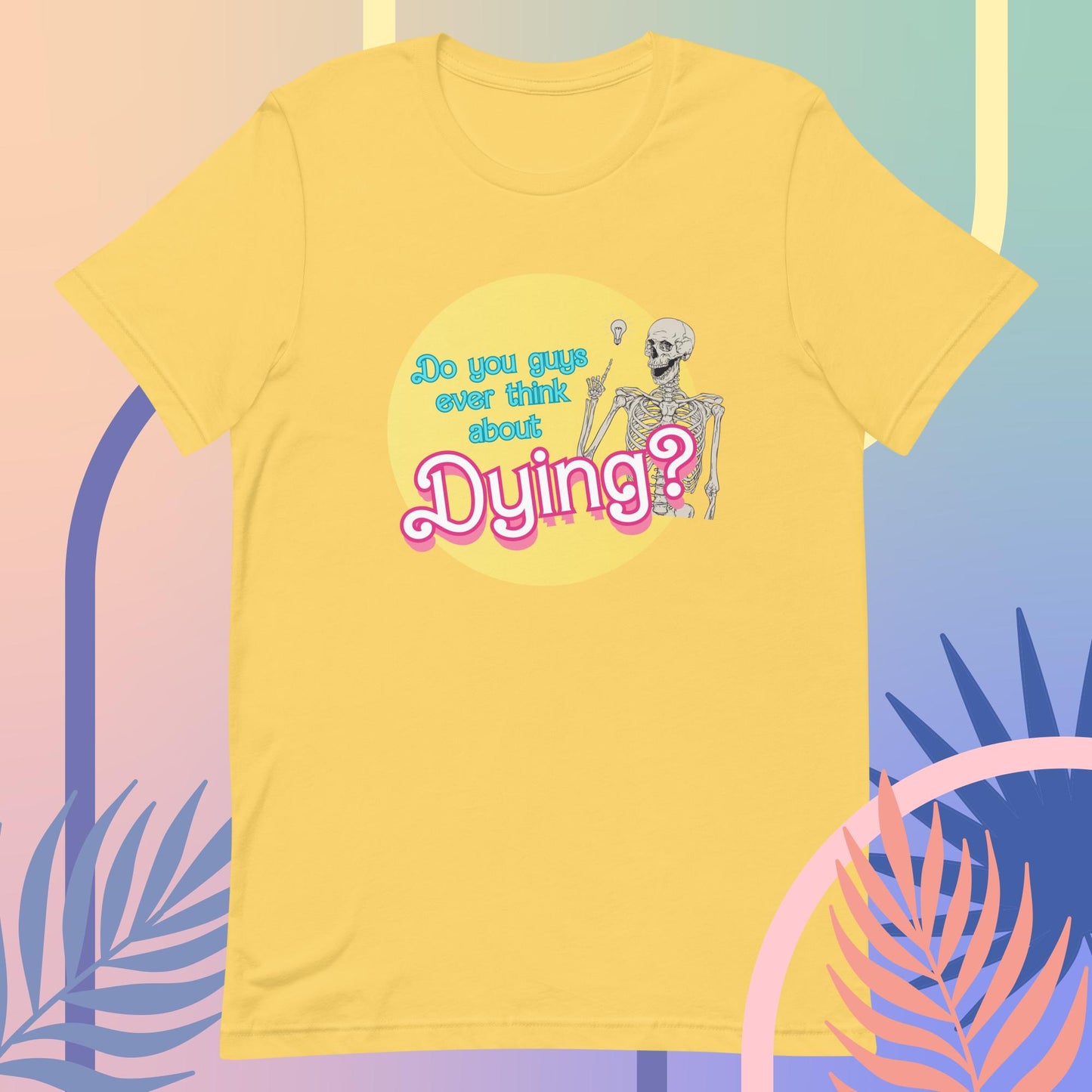 Ever think about dying? Tee