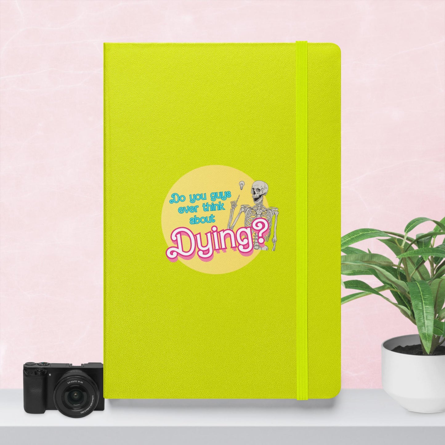 Ever Think about dying? Hardcover bound notebook