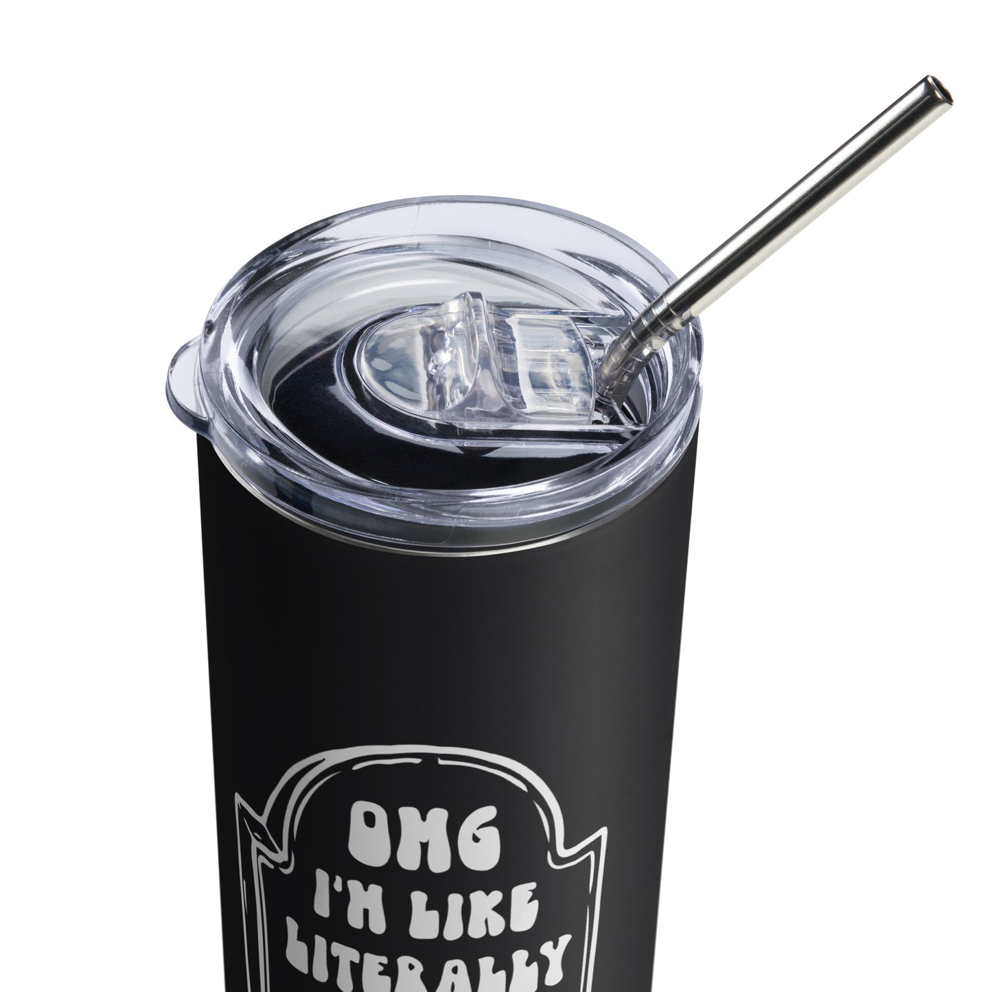 "OMG Dead" Stainless Steel tumbler from Daily Dreadful