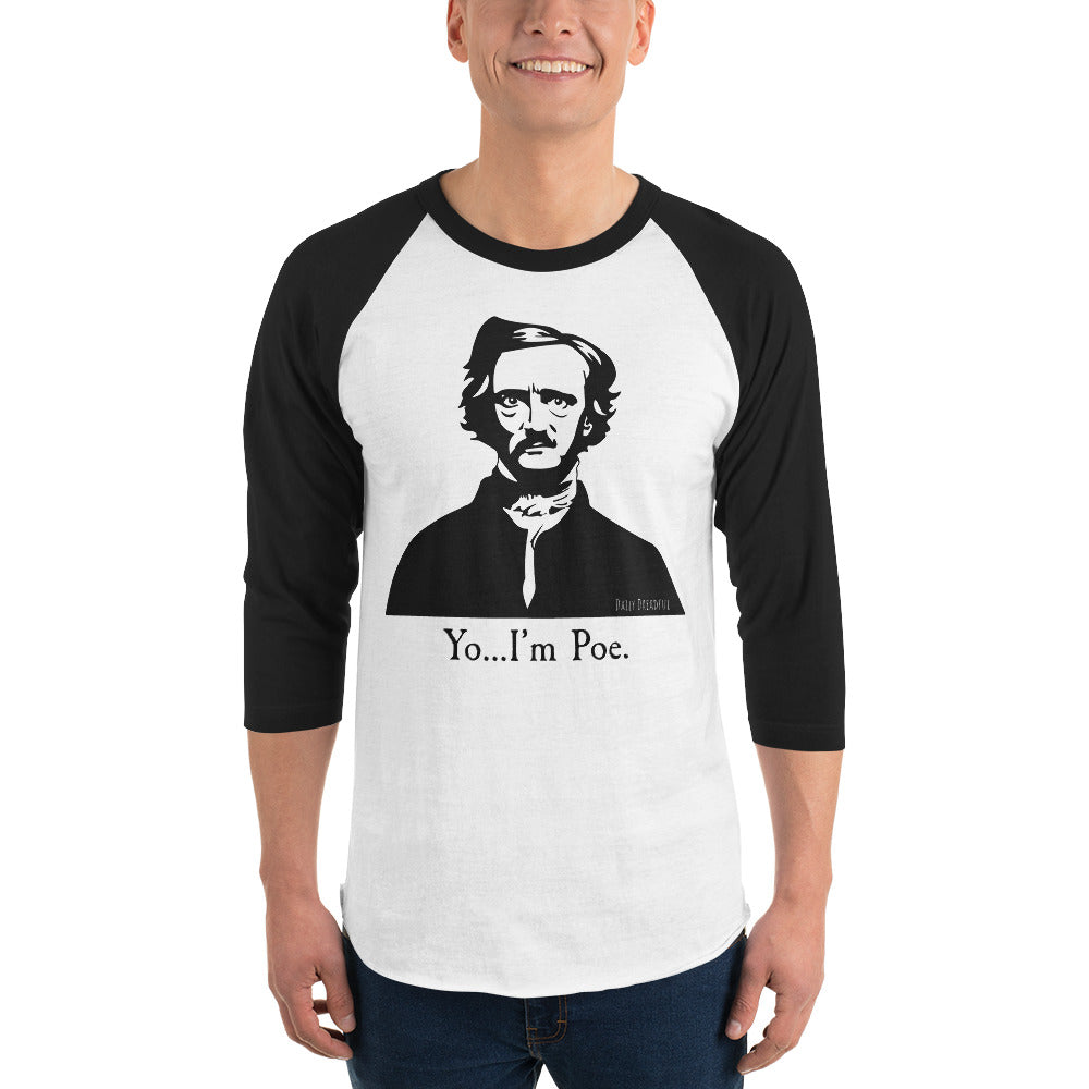 white & black "Yo, I'm Poe" 3/4 sleeve raglan shirt from Daily Dreadful