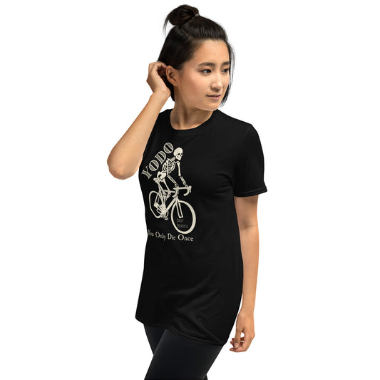 black "YODO" You Only Die Once Unisex Short-Sleeve T-shirt from Daily Dreadful