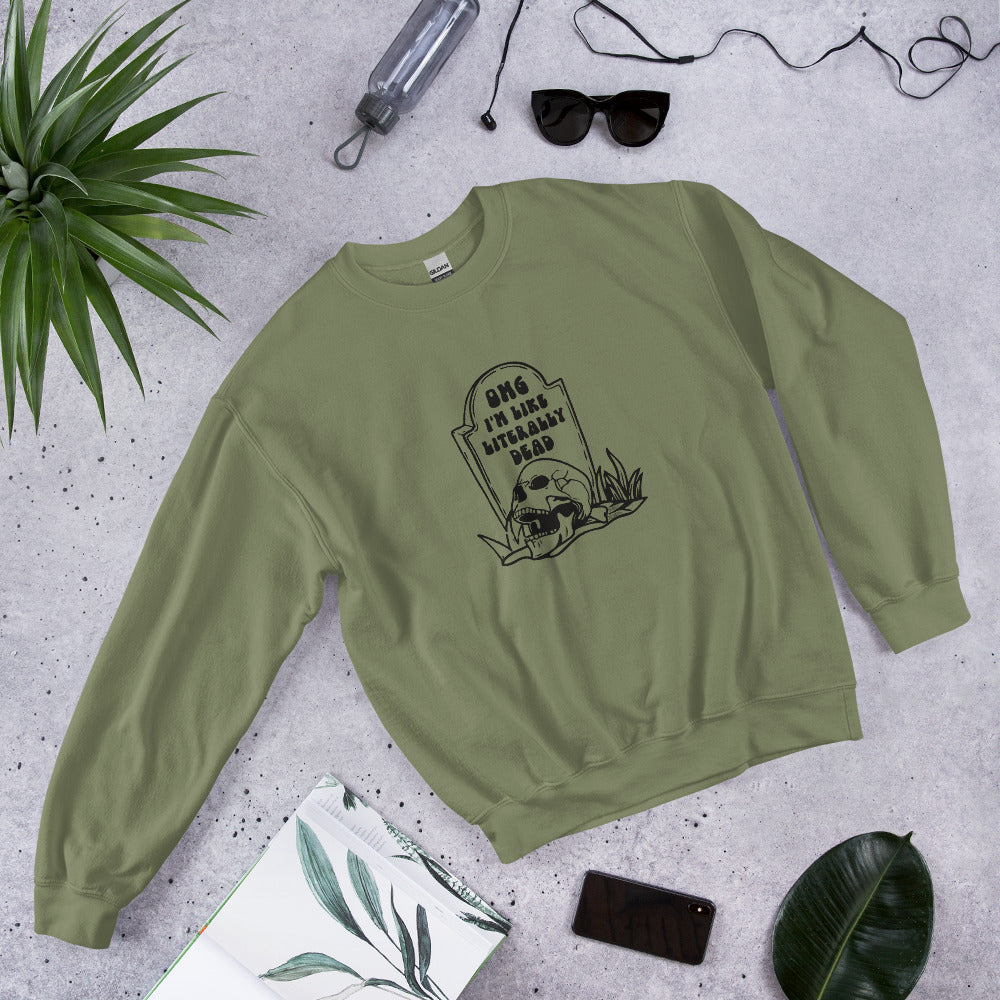 military green "OMG Dead" Sweatshirt from Daily Dreadful