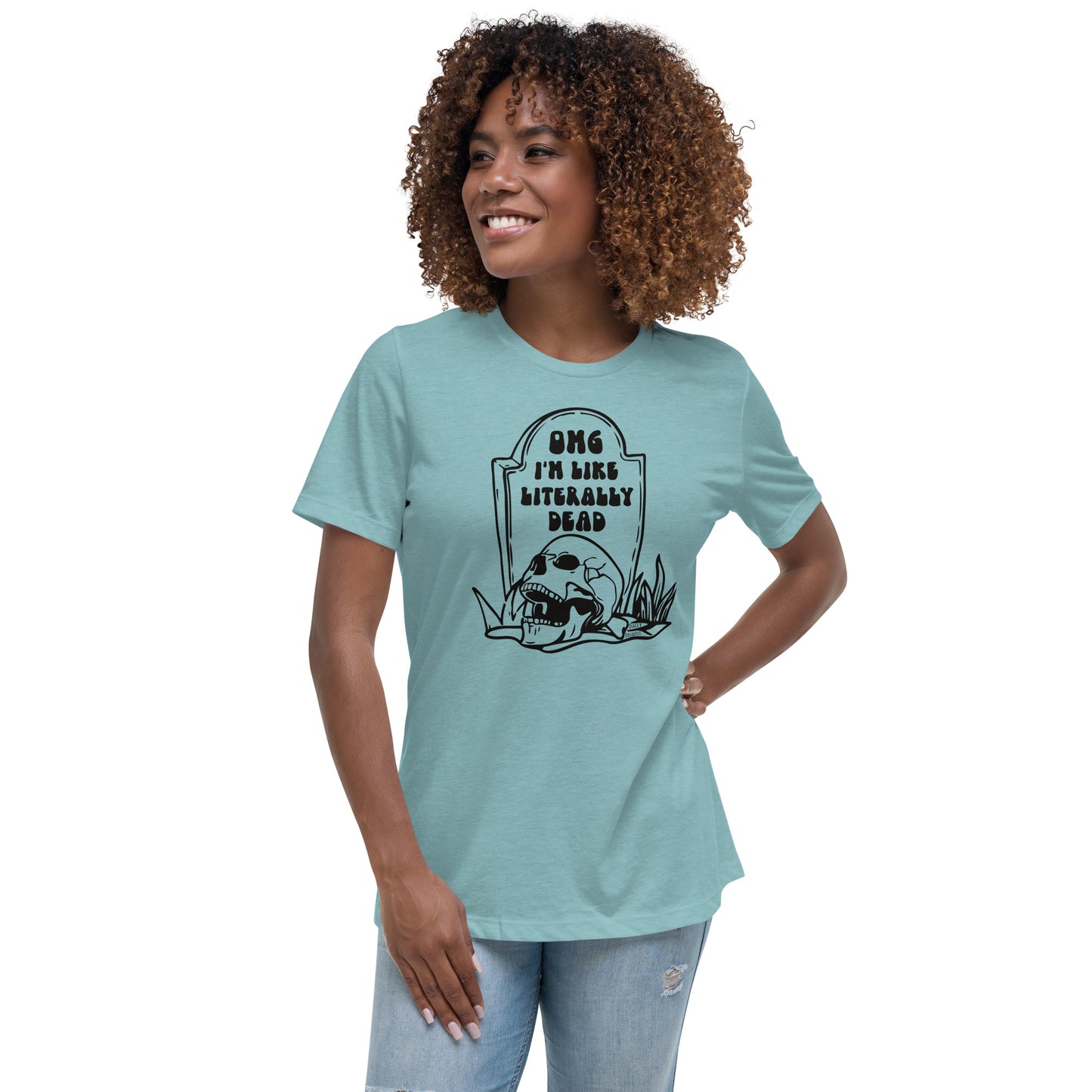heather blue lagoon "OMG Dead" women's relaxed t-shirt, women's tee from daily dreadful