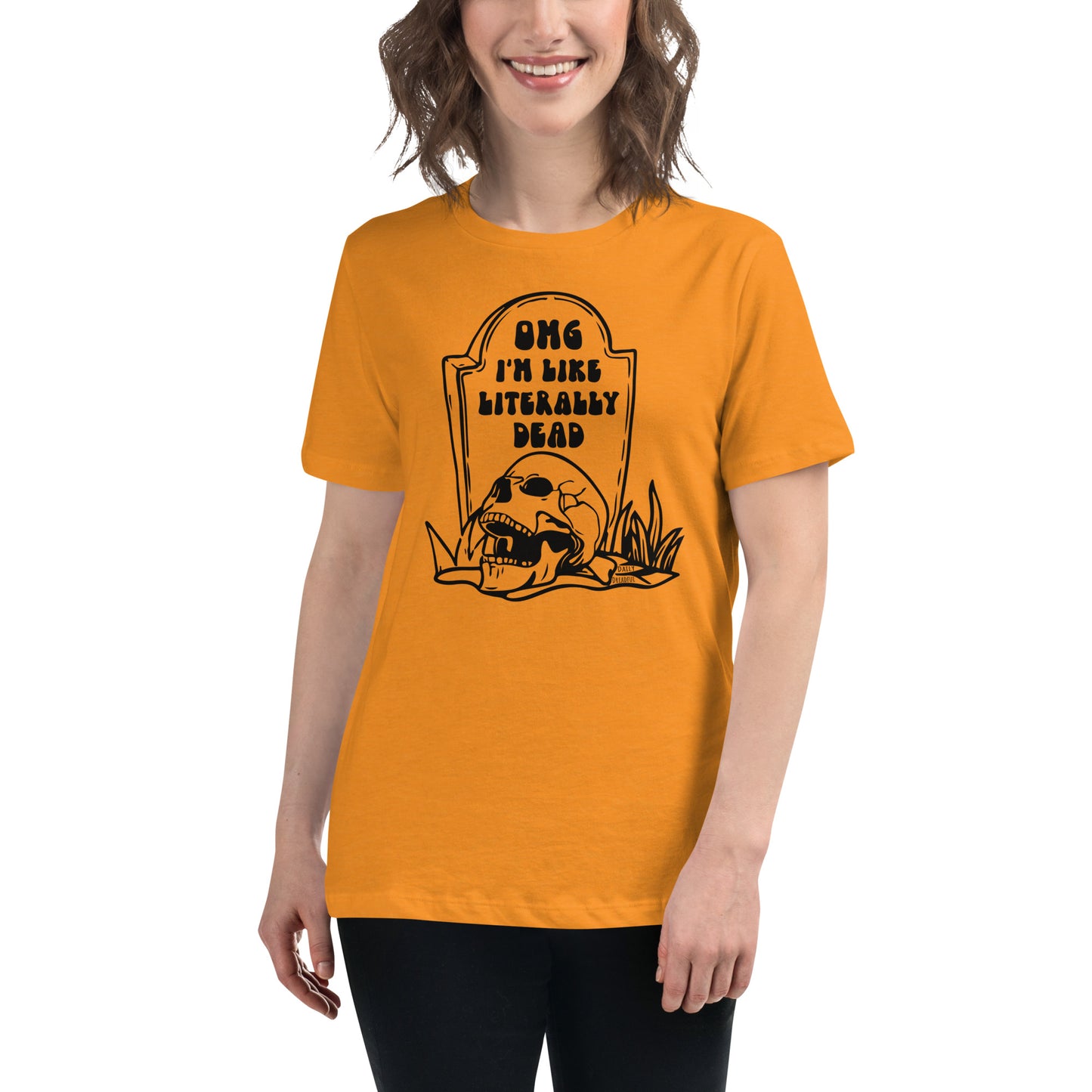 heather marmalade "OMG Dead" women's relaxed t-shirt, women's tee from daily dreadful