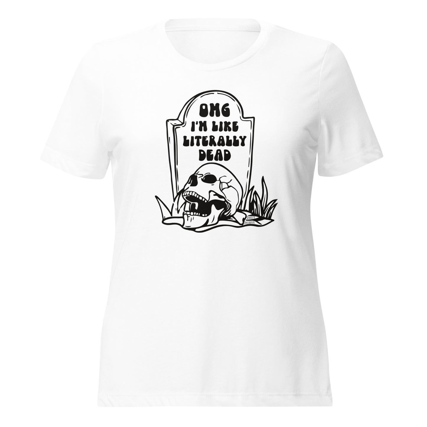 white "OMG Dead" Women's relaxed tri-blend t-shirt from Daily Dreadful