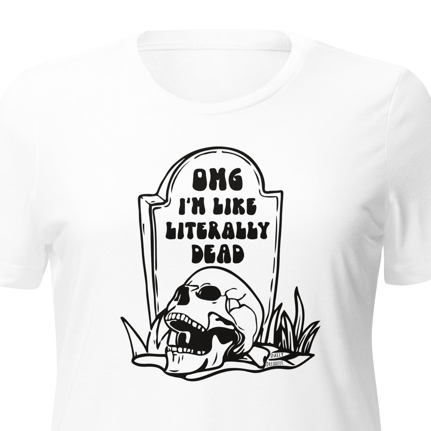 white "OMG Dead" Women's relaxed tri-blend t-shirt from Daily Dreadful